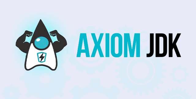 Axiom 18.0.1, 17.0.3, 11.0.15, и 8u332 доступны для загрузки